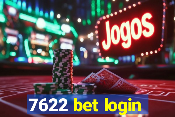 7622 bet login